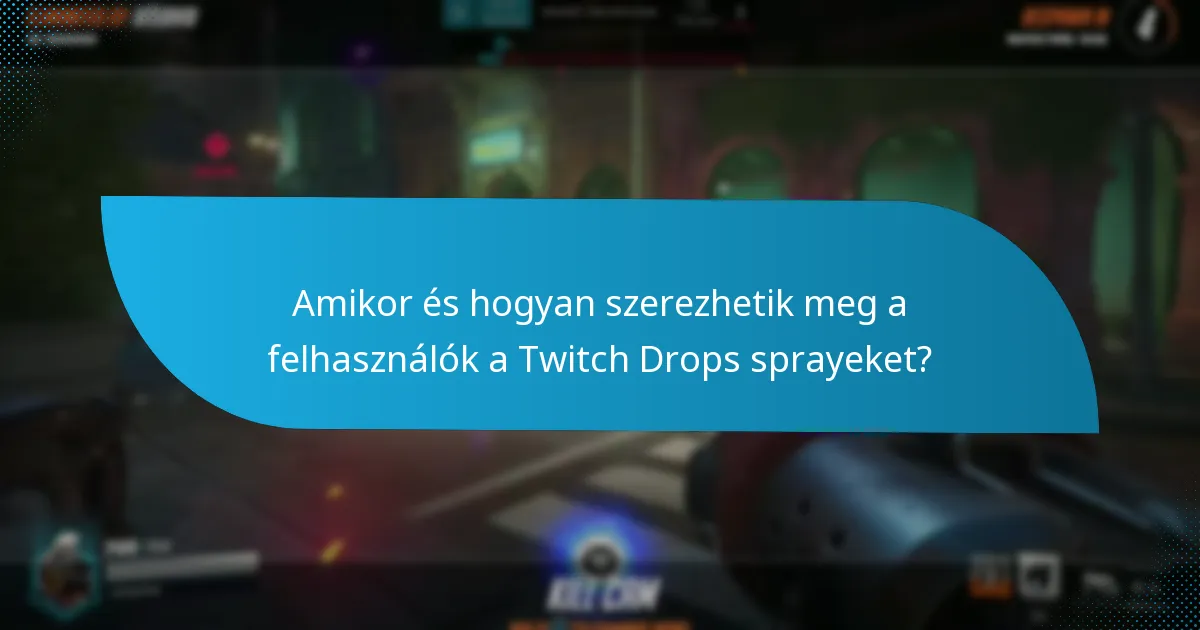 Mik a Twitch Drops sprayek különböző dizájnjai?