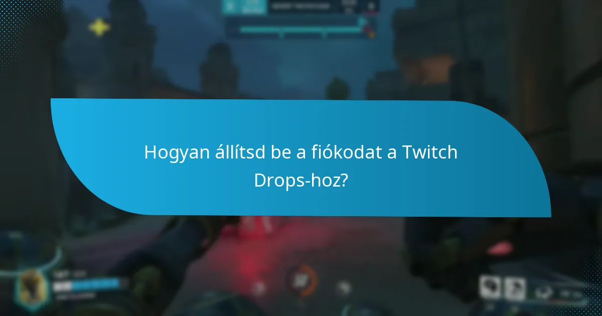 Mely platformok támogatják a Twitch Drops integrációt?