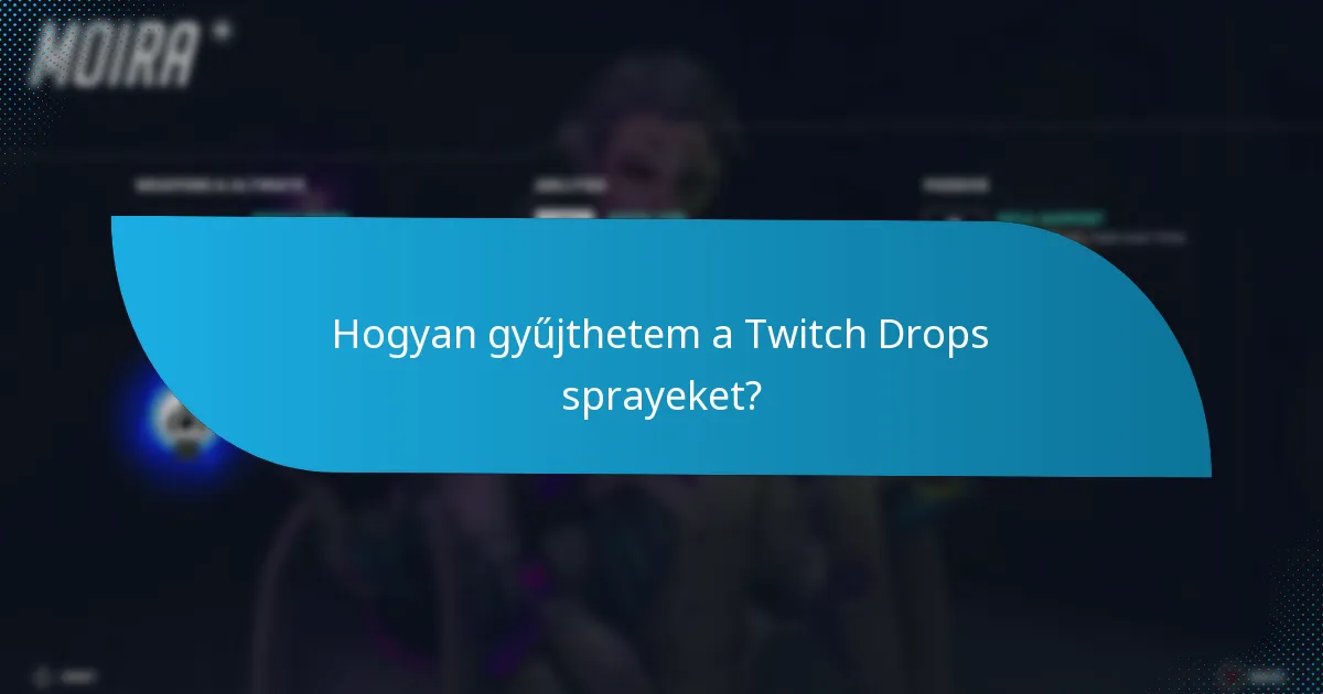 Amikor a Twitch Drops sprayek elérhetők?