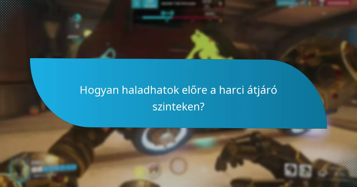 Milyen jutalmakat szerezhetek a harci átjáró minden szintjén?