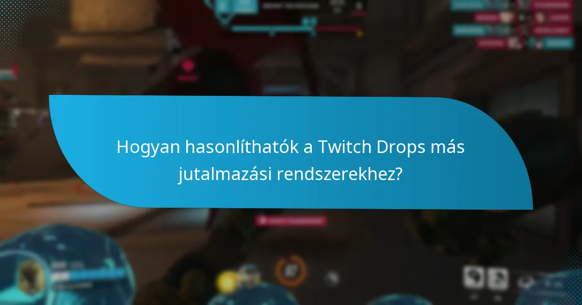 Kik jogosultak a Twitch Drops-ra?