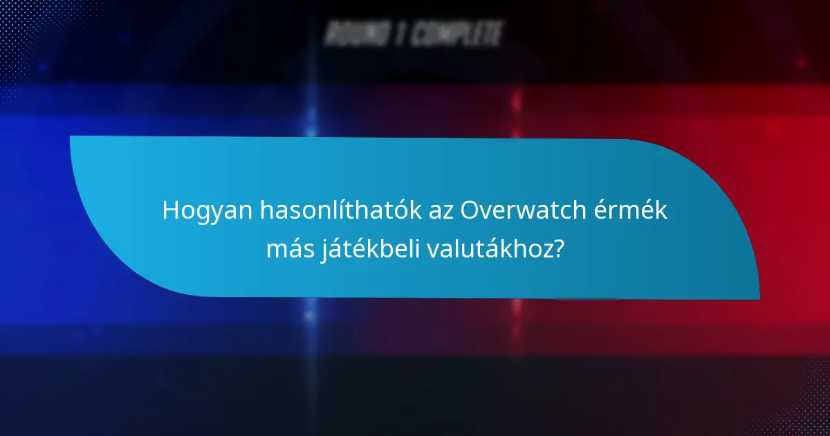Mely platformok támogatják az Overwatch érméket?