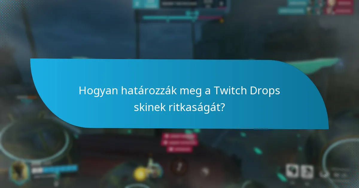 Milyen karakter-specifikus skinek érhetők el a Twitch Drops-on keresztül?