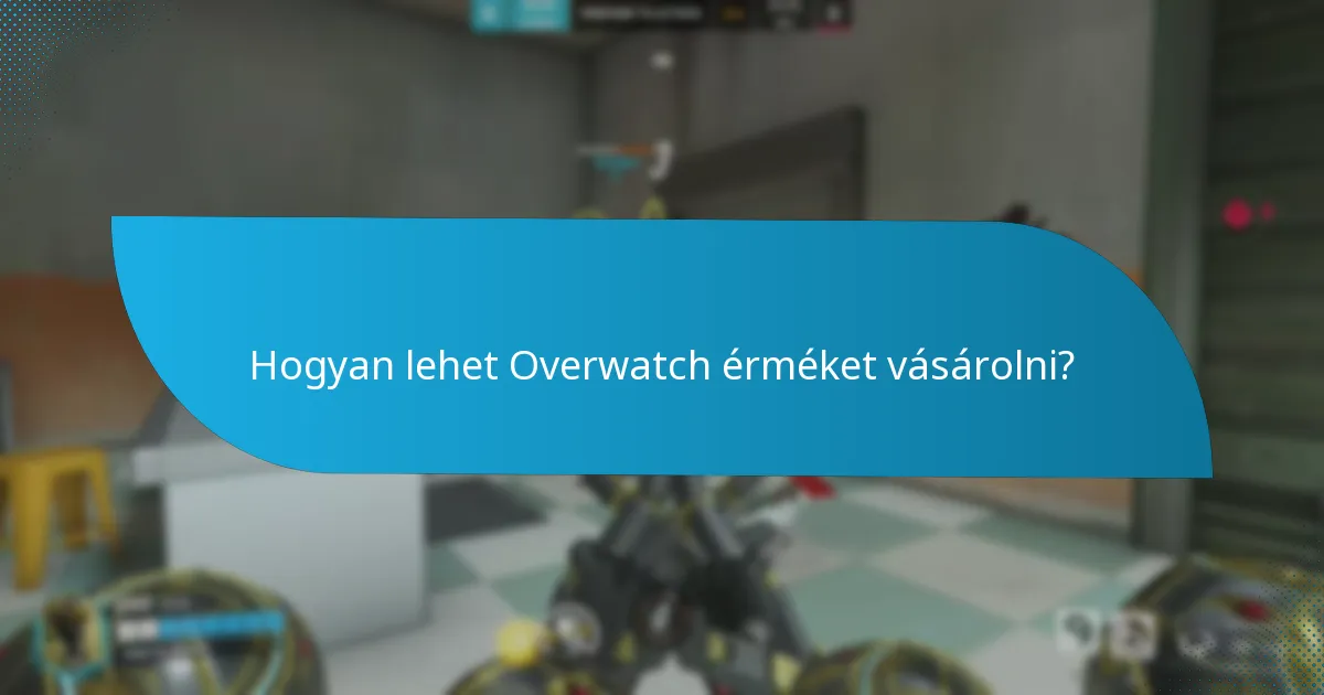 Hogyan szerezhetnek Overwatch érméket a játékosok?