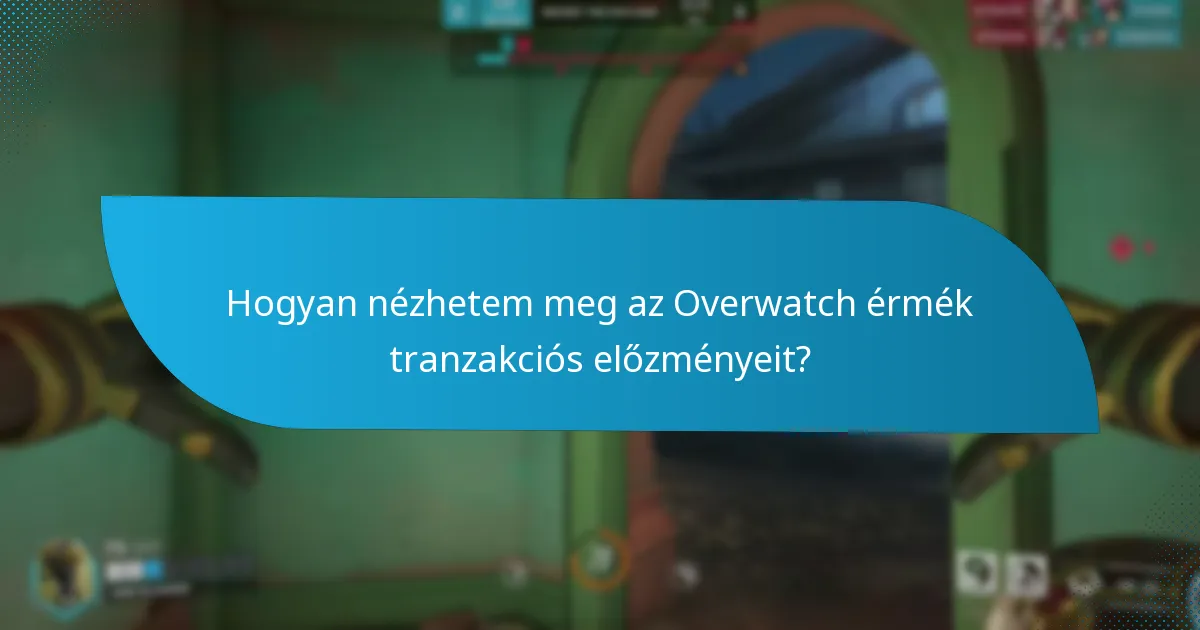 Hogyan követhetem nyomon az Overwatch érmék egyenlegét?