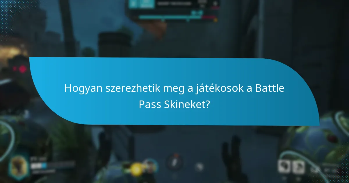 Milyen stílusok érhetők el a Battle Pass Skinekhez?