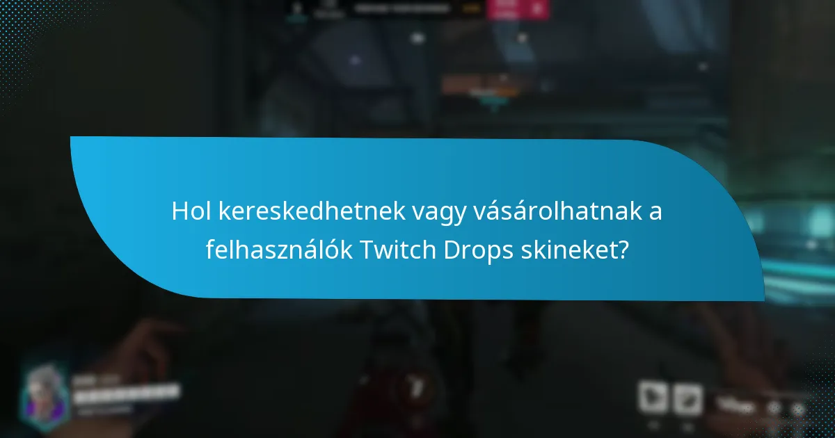 Hogyan határozzák meg a Twitch Drops skinek ritkaságát?