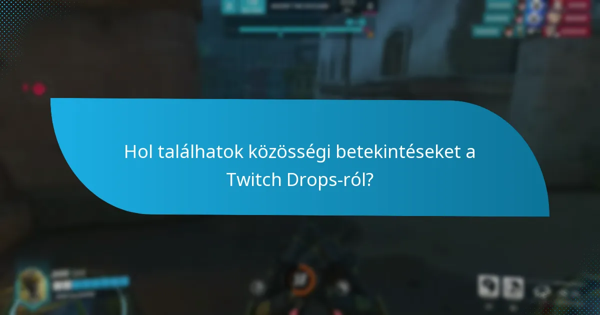 Mik a legjobb gyakorlatok a Twitch Drops leltár kezelésére?