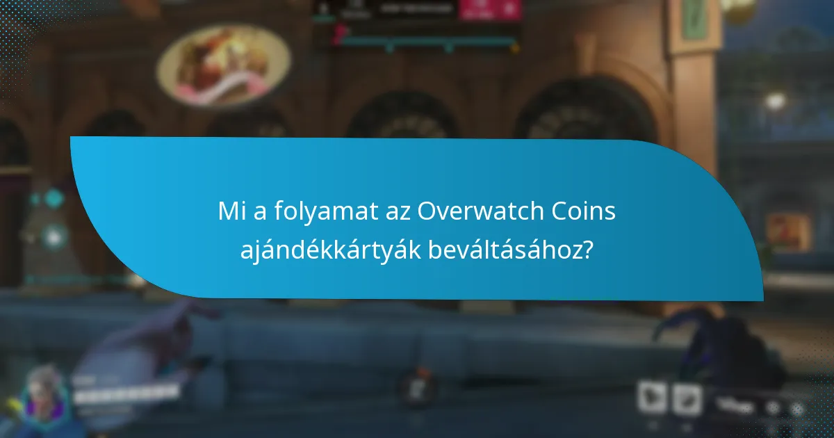 Hogyan hasonlítható össze az Overwatch Coins ajándékkártyák beváltása más játék ajándékkártyákkal?