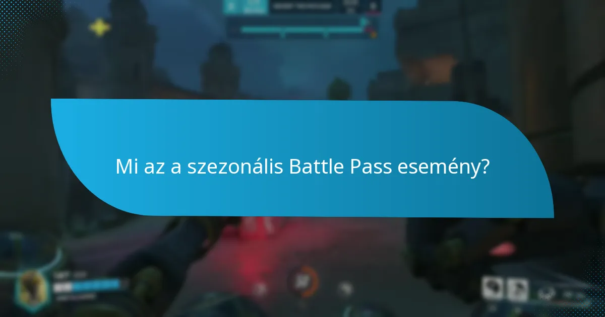 Hogyan hasonlíthatók össze a Battle Pass események?