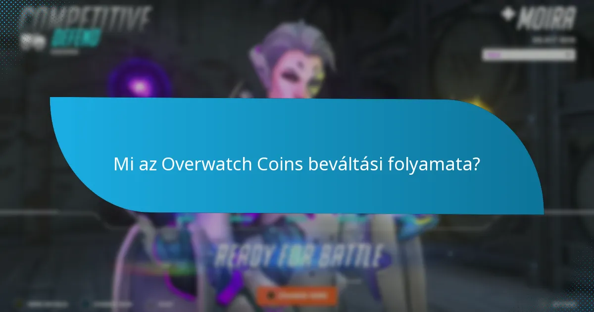 Hogyan hasonlítható az Overwatch Coins beváltás más játékokhoz?