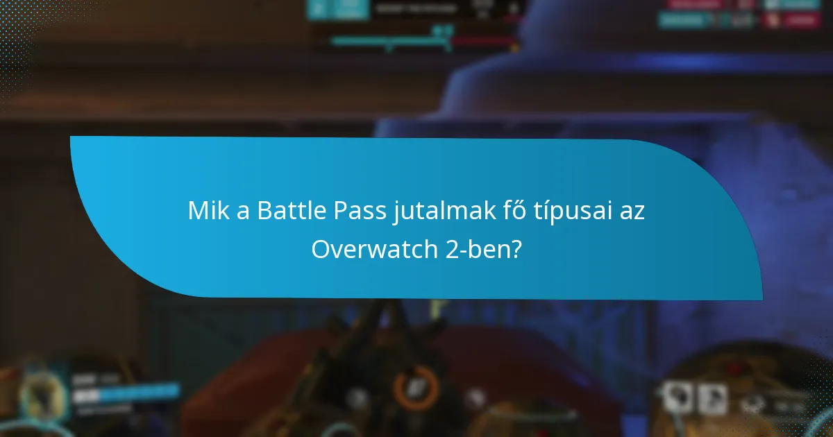 Milyen összehasonlító értéke van a jelenlegi Battle Pass jutalmaknak?